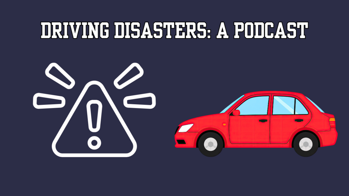 Thumbnail made for "Driving Disasters: A Podcast". Made in Canva by Darya Van Deman.